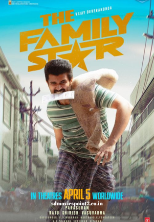 The Family Star 2024 Full Movie Download Free WebRip 720p Hindi