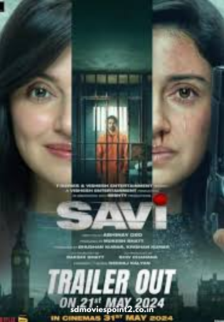 Savi 2024 Full Movie Download Free HD 720p