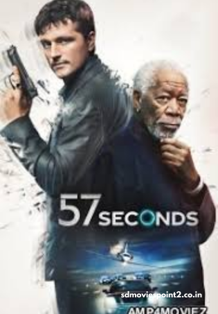 57 Seconds 2023 Full Movie Download Free HD 720p Dual Audio