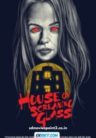 House of Screaming Glass 2024 Full Movie Download Free HD WebRip