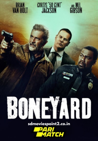 Boneyard 2024 Full Movie Download Free HD 720p Dual Audio