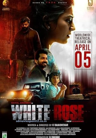 White Rose 2024 Full Movie Download Free Camrip Tamil