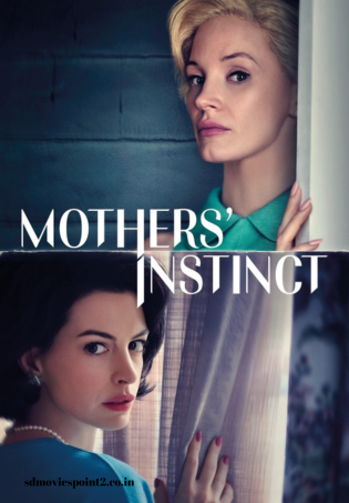 Mothers’ Instinct