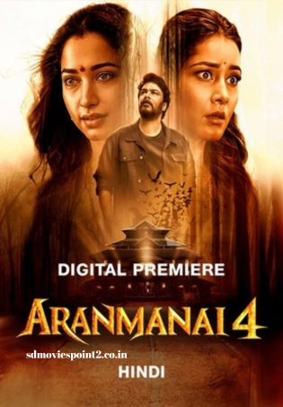 Aranmanai 4 2024 Full Movie Download Free HD WEB-DL Hindi