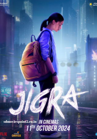 Jigra 2024 Full Movie Download Free Camrip