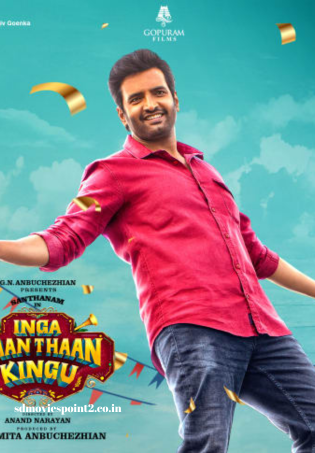 Inga Naan Thaan Kingu 2024 Full Movie Download Free Camrip Tamil