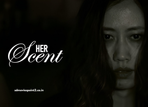 Her Scent 2024 Full Movie Download Free HD Web-DL