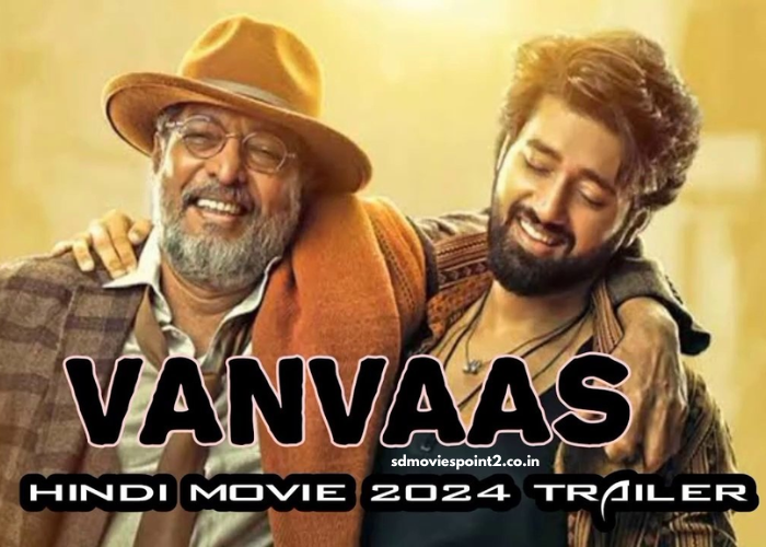 Vanvaas 2024 Full Movie Download Free Camrip