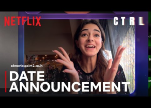 CTRL 2024 Full Movie Download Free HD